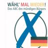 Komplett-Media Verlag Wähl' mal wieder!