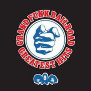 Universal Music Vertrieb - A Division of Universal Music GmbH Grand Funk Railroad: Greatest Hits