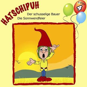 Alogino Hörbuchverlag Hatschipuh, Folge 4: Der schusselige Bauer & Die Sonnwendfeier