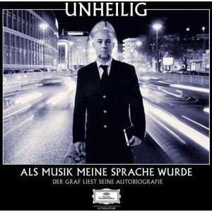 Universal Music Vertrieb - A Division of Universal Music GmbH Unheilig - Als Musik meine Sprache wurde - Die offizielle Autobiografie (Standard)