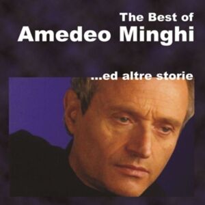 Universal Music Vertrieb - A Division of Universal Music GmbH The Best Of Amedeo Minghi Ed Altre Storie Universal Music Vertrieb - A Division of Universal Music GmbH The Best Of Amedeo Minghi Ed Altre Storie