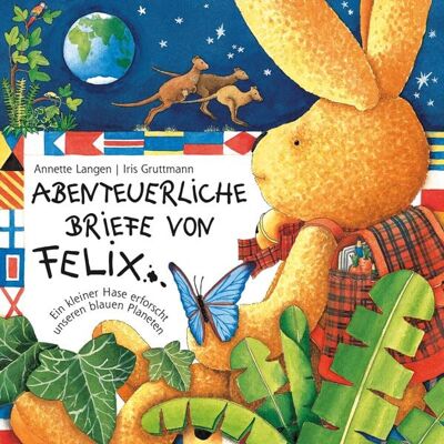 Karussell Abenteuerliche Briefe von Felix (Ein kleiner Hase erforscht unseren blauen Planeten) Karussell Abenteuerliche Briefe von Felix (Ein kleiner Hase erforscht unseren blauen Planeten)
