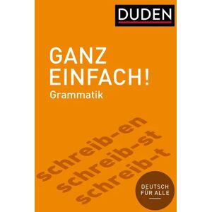 Duden ein Imprint von Cornelsen Verlag GmbH Ganz einfach! Deutsche Grammatik