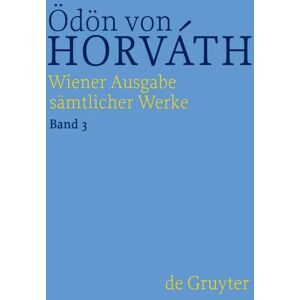 De Gruyter Ödön von Horváth: Wiener Ausgabe sämtlicher Werke / Geschichten aus dem Wiener Wald