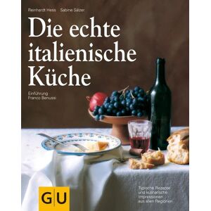 Gräfe und Unzer Verlag GmbH Die echte italienische Küche