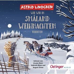 Oetinger Media GmbH Wie wir in Småland Weihnachten feierten