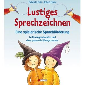 Nikol Lustiges Sprechzeichnen - Eine spielerische Sprachförderung