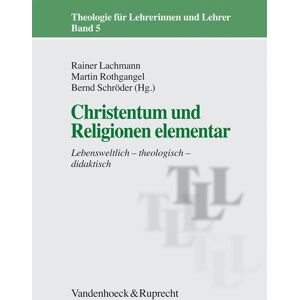 Vandenhoeck + Ruprecht Christentum und Religionen elementar