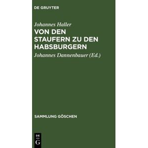 De Gruyter Von den Staufern zu den Habsburgern