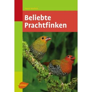 Ulmer Eugen Verlag Beliebte Prachtfinken