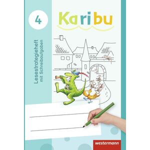 Westermann Schulbuchverlag Karibu 4. Lesestrategieheft mit Schreibaufgaben