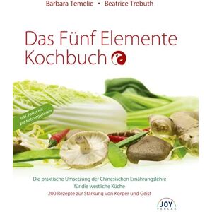 Joy Verlag Das Fünf Elemente Kochbuch