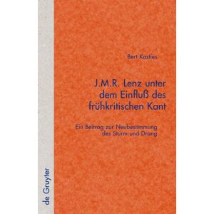 De Gruyter J.M.R. Lenz unter dem Einfluß des frühkritischen Kant