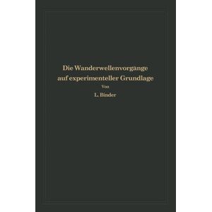 Springer Berlin Die Wanderwellenvorgänge auf experimenteller Grundlage