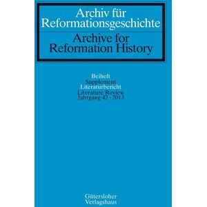 Gütersloher Verlagshaus Archiv für Reformationsgeschichte - Literaturbericht