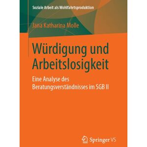 Springer Fachmedien Wiesbaden GmbH Würdigung und Arbeitslosigkeit