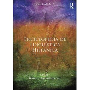 Taylor & Francis Gutierrez-Rexach, J: Enciclopedia de Lingüística Hispánica