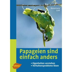 Ulmer Eugen Verlag Papageien sind einfach anders