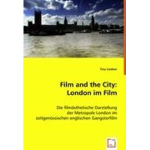 VDM Lindner, T: Film and the City: London im Film