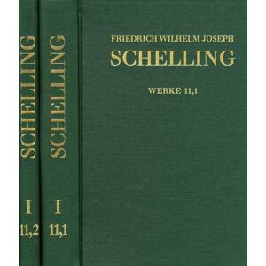 Frommann-holzboog Friedrich Wilhelm Joseph Schelling: Historisch-kritische Ausgabe / Reihe I: Werke. Band 11,1-2: Schriften 1802. Teil 1