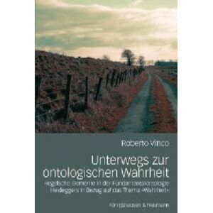 Königshausen u. Neumann Unterwegs zur ontologischen Wahrheit