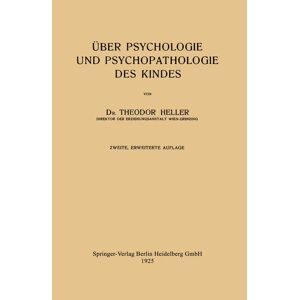 Springer Berlin Über Psychologie und Psychopathologie des Kindes