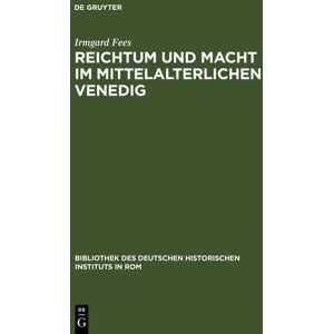 De Gruyter Reichtum und Macht im mittelalterlichen Venedig