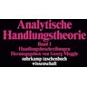 Suhrkamp Handlungsbeschreibungen. Analytische Handlungstheorie. Band 1