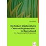 VDM Bachmann, U: Die Knäuel-Glockenblume Campanula glomerata L.