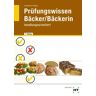 Verlag Handwerk und Technik Prüfungswissen Bäcker / Bäckerin