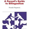 BoD – Books on Demand A Parent's Guido to Bilingualism