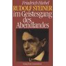 Freies Geistesleben Rudolf Steiner im Geistesgang des Abendlandes