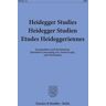 Duncker & Humblot Heidegger Studies - Heidegger Studien - Etudes Heideggeriennes.