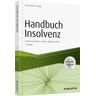 Haufe-Lexware Handbuch Insolvenz - inkl. Arbeitshilfen online