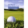 BoD – Books on Demand Der Weg zu Ihrem besten Golf