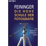 Heyne Die Hohe Schule der Fotografie