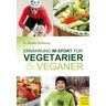 Meyer & Meyer Ernährung im Sport für Vegetarier & Veganer