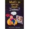 Walker Books Rosen, M: Who the Dickens is Dickens?