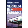 Pendragon Verlag Verfolgt in Paradise