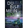 BoD – Books on Demand Du bist mein Besitz