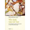 Studien Verlag Wir sind, was wir tun