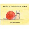 BoD – Books on Demand Schnecki, die schnellste Schnecke der Welt