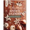 Frech Makramee Adventskalender (Adventskalenderbuch)