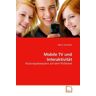 VDM Hochmair, M: Mobile TV und Interaktivität