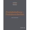 Schulthess Juristische Medien Produktehaftung - Produktesicherheit