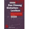 Vieweg & Teubner Das Vieweg Einheiten-Lexikon