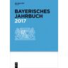 De Gruyter Saur Bayerisches Jahrbuch / 2017