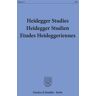 Duncker & Humblot Heidegger Studies - Heidegger Studien - Etudes Heideggeriennes.