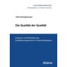 Ibidem Iseringhausen, O: Qualität der Qualität. Anspruch und Wirkli