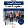 Plakos GmbH Einstellungstest Polizei Schweiz